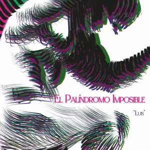El palíndromo imposible 'Luis' 2024