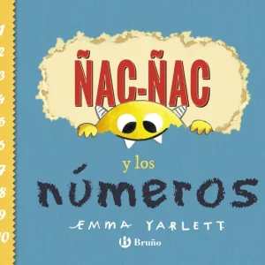 ÑAC-ÑAC Y LOS NÚMEROS Yarlett, Emma 2019
