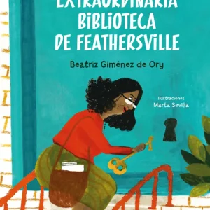 La extraordinaria biblioteca de Feathersville Gimenez de Ory, Beatriz 2025