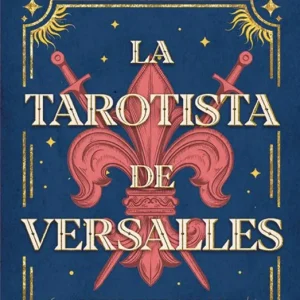 La tarotista de Versalles Bergman, Anya 2026