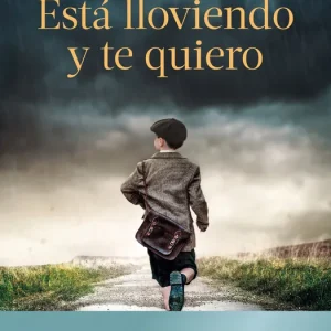 Está lloviendo y te quiero Mercero, Antonio 2025