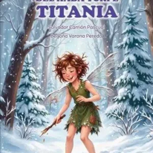 Peripecias del Hada torpe Titania Carrión Pascual, Salvador/Varona Pereda, Begoña 2026