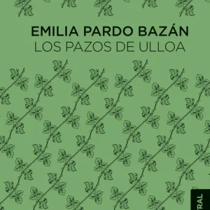 Los Pazos de Ulloa Pardo Bazán, Emilia 2022