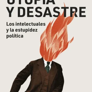 Utopía y desastre Carlos Martínez Gorriarán 2026