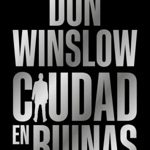 Ciudad en ruinas Don Winslow 2026