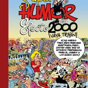 Efecto 2000, ¡vaya trajín! (Súper Humor Mortadelo) Ibáñez, Francisco 2025