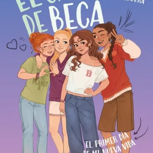 El caos de Beca 1. El primer día de mi nueva vida Raquel Díaz Reguera 2026