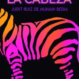 PERDIENDO LA CABEZA RUIZ DE MUNAIN,JUDIT 2026