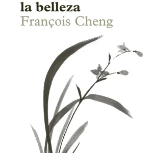Mirar y pensar la belleza Cheng, François 2026