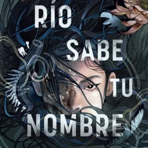 El río sabe tu nombre Jihyun Yun 2026