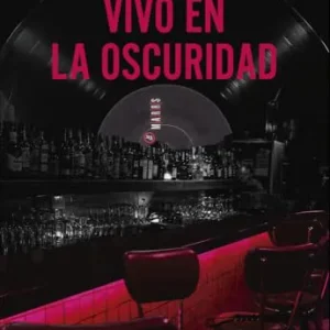 Vivo en la oscuridad Víctor, Claudín López 2025