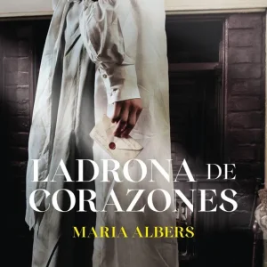 LADRONA DE CORAZONES ALBERS, MARIA 2026