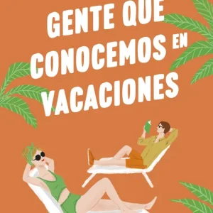 Gente que conocemos en vacaciones Henry, Emily 2023