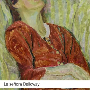 La señora Dalloway Woolf, Virginia 2012