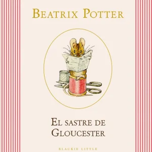 El sastre de Gloucester Beatrix Potter 2026