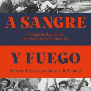 A sangre y fuego Manuel Chaves Nogales 2026