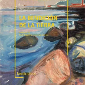 La bendición de la tierra (Biblioteca Hamsun) Hamsun Knut 2021