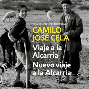 Viaje a la Alcarria seguido de Nuevo viaje a La Alcarria Cela, Camilo José 2020