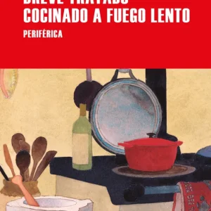 Breve tratado cocinado a fuego lento Ostende, Jean-Pierre 2025
