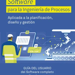 SOFTWARE PARA LA INGENIERIA DE PROCESOS Cuatrecasas, Lluis