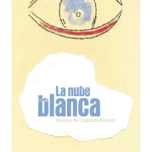 LA NUBE BLANCA De Cristobal Álvarez, Mónica 2018