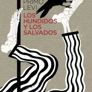 LOS HUNDIDOS Y LOS SALVADOS Primo Levi 2018