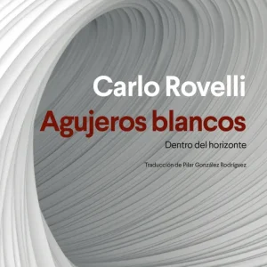 Agujeros blancos Rovelli, Carlo