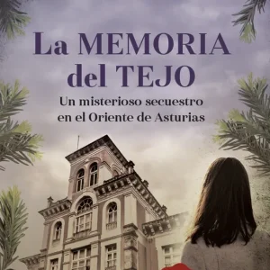 La memoria del tejo Huelves, Marta 2023