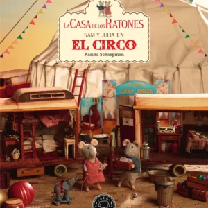 SAM Y JULIA EN EL CIRCO Schaapman, Karina 2019