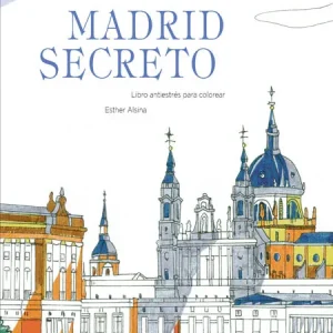 MADRID SECRETO ALSINA GALOFRE, ESTHER 2016