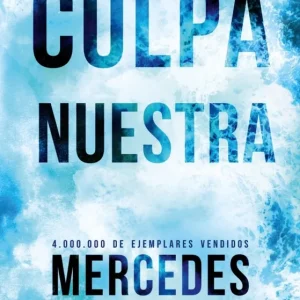 CULPA NUESTRA (EDICIÓN ESPECIAL) Ron, Mercedes 2024