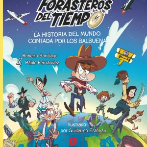 La historia del mundo contada por los Balbuena Santiago, Roberto 2024