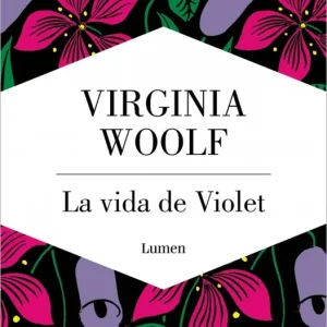 La vida de Violet Virginia Woolf 2026