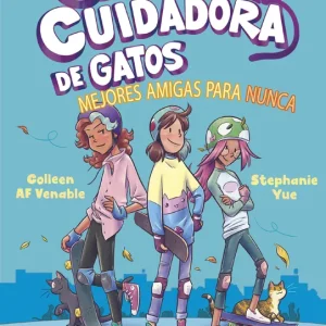 Caty la cuidadora de gatos 2: Mejores amigas para nunca Yue, Stephanie 2024