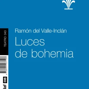 LUCES DE BOHEMIA Valle Inclan, Ramon Maria 2017
