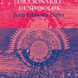 Diccionario de símbolos Cirlot, Juan Eduardo 2004