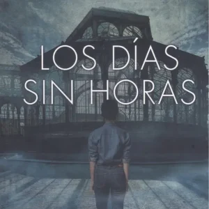 LOS DÍAS SIN HORAS PEREZ HERRERO,RAFAEL 2024