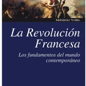 Revolución Francesa, La Yoris, Maximo