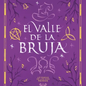 El valle de la bruja (Leyendas de los Dos Reinos) Africa Vazquez Beltran 2026