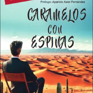 Caramelos con espinas Pérez Pérez, René 2025