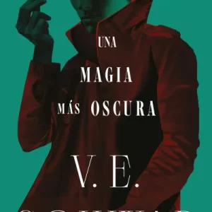 Una magia más oscura (Colores de la magia vol. 1) SCHWAB, V. E. 2023