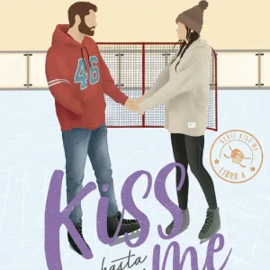 Contigo hasta el final (#Kiss Me 4) Elle Kennedy 2026