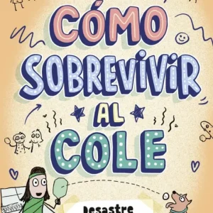 Cómo sobrevivir al cole 5 - Desastre en la cancha Sara Shepard 2026