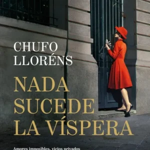 NADA SUCEDE LA VISPERA CHUFO LLORENS 2025