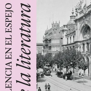 Valencia en el espejo de la literatura López Porcal, Francisco 2026
