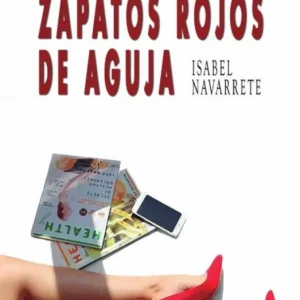 Zapatos rojos de aguja Navarrete, Isabel 2024