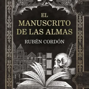 El manuscrito de las almas Rubén Cordón 2026