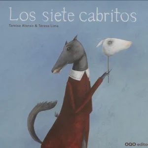 LOS SIETE CABRITOS Alonso, Tareixa;Lima, Teresa 2018