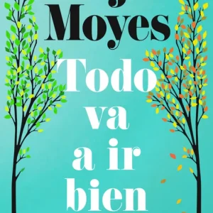 Todo va a ir bien Moyes, Jojo 2025