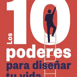 LOS 10 PODERES PARA DISEÑAR TU VIDA FERNANDEZ LUQUE, SERGIO 2025